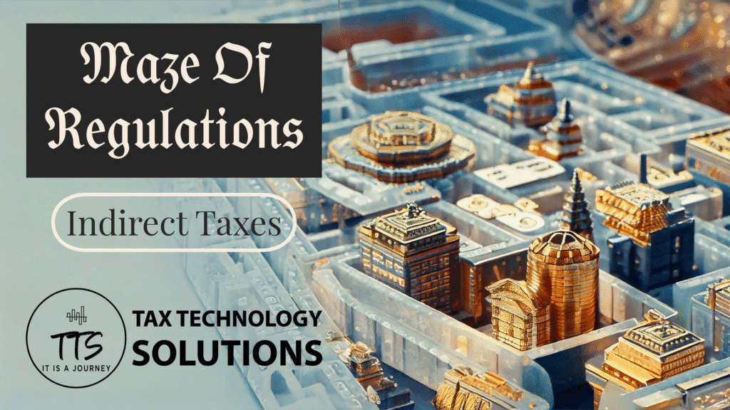 Maze of Indirect Taxes